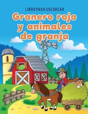 Book cover for Libro para colorear granero rojo y animales de granja