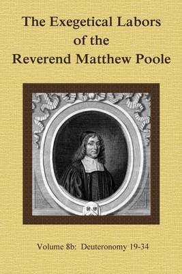 Book cover for The Exegetical Labors of the Reverend Matthew Poole