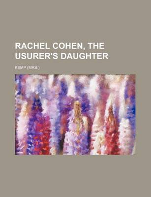 Book cover for Rachel Cohen, the Usurer's Daughter