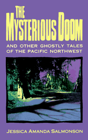 Book cover for The Mysterious Doom and Other Ghostly Tales of the Pacific Northwest