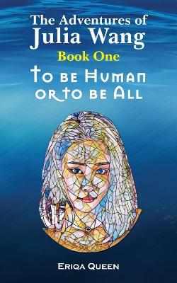 Cover of To be Human or to be All