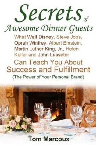 Cover of Secrets of Awesome Dinner Guests
