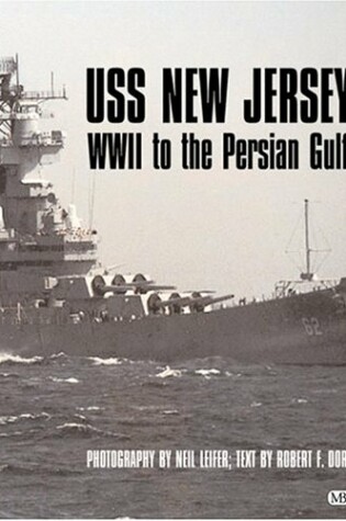 Cover of USS New Jersey: World World II to the Persian Gulf