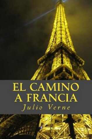 Cover of El Camino a Francia