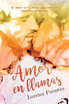 Book cover for Amor en Llamas