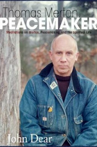 Cover of Thomas Merton, Peacemaker