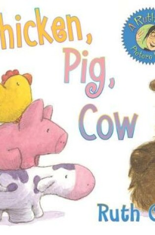 Cover of Chicken, Pig, Cow