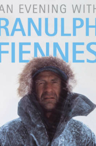 Cover of An Evening with Ranulph Fiennes