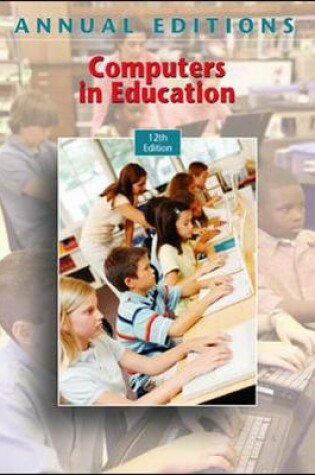 Cover of Annual Editions: Computers in Education, 12/e