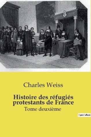 Cover of Histoire des réfugiés protestants de France