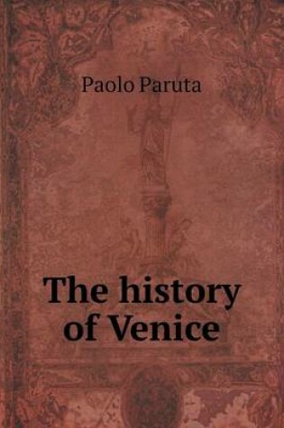 Cover of The history of Venice