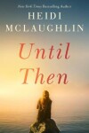 Book cover for Until Then