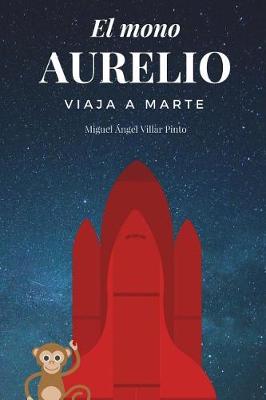 Cover of El mono Aurelio viaja a Marte