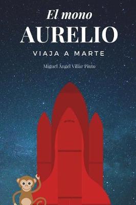 Book cover for El mono Aurelio viaja a Marte