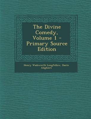 Book cover for The Divine Comedy, Volume 1 - Primary Source Edition