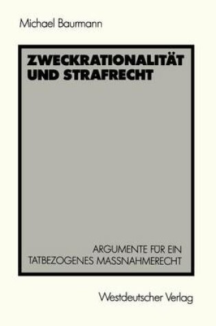 Cover of Zweckrationalität und Strafrecht