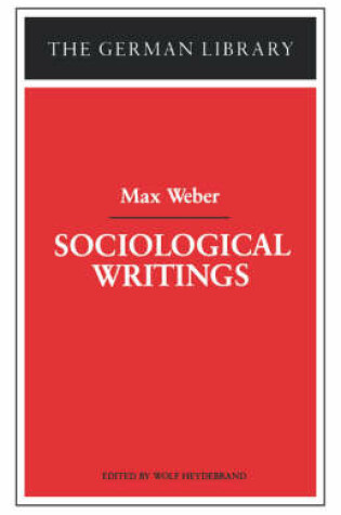 Cover of Sociological Writings: Max Weber