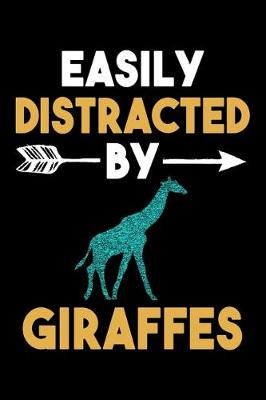 Cover of Easily Distracted By Giraffes Journal