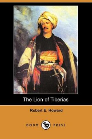 Cover of The Lion of Tiberias (Dodo Press)