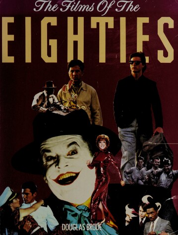 Book cover for The Films of the Eighties