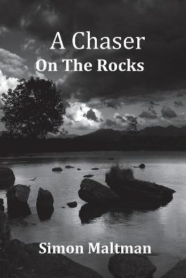 Book cover for A Chaser on the Rocks