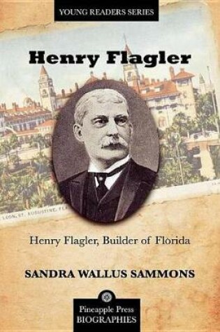 Cover of Henry Flagler, Builder of Florida