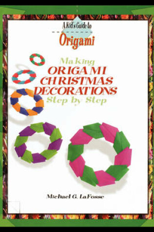Cover of Making Origami Christmas Decorations Step by Step
