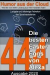 Book cover for Die 444 besten Easter Eggs von Alexa