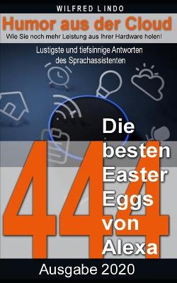 Book cover for Die 444 besten Easter Eggs von Alexa