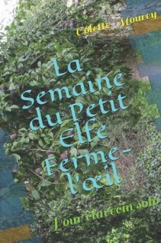 Cover of La Semaine du Petit Elfe Ferme-l'oeil