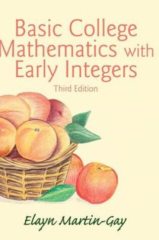 Cover of Basic College Mathematics with Early Integers Plus New Mylab Math with Pearson Etext -- Access Card Package