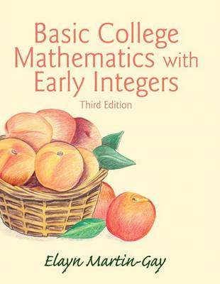 Book cover for Basic College Mathematics with Early Integers Plus New Mylab Math with Pearson Etext -- Access Card Package