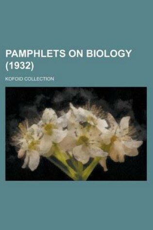 Cover of Pamphlets on Biology; Kofoid Collection (1932 )