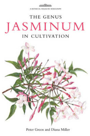 Cover of Botanical Magazine Monograph. The Genus Jasminum in Cultivation