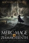 Book cover for The Merc-Mage of Ziammotienth