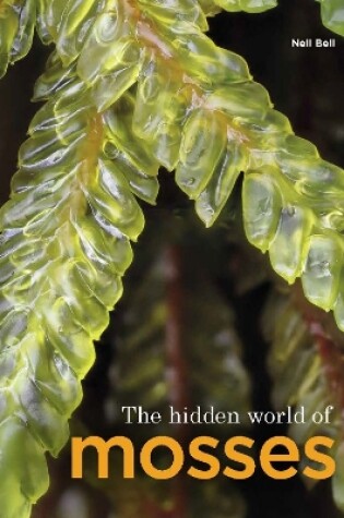 Cover of The Hidden World of Mosses