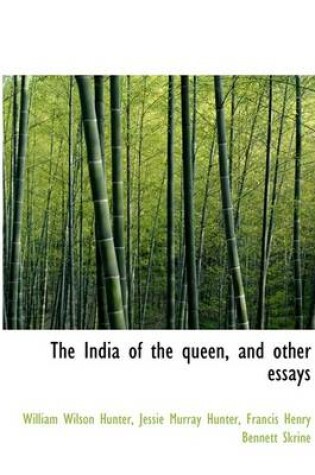 Cover of The India of the Queen, and Other Essays