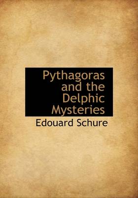 Book cover for Pythagoras and the Delphic Mysteries