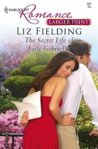 Cover of The Secret Life of Lady Gabriella