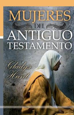 Book cover for Mujeres del Antiguo Testamento