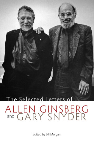 Book cover for The Selected Letters Of Allen Ginsberg And Gary Snyder