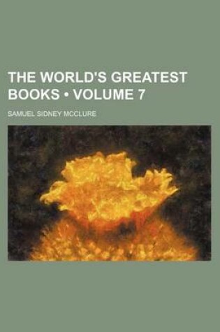Cover of The World's Greatest Books (Volume 7)