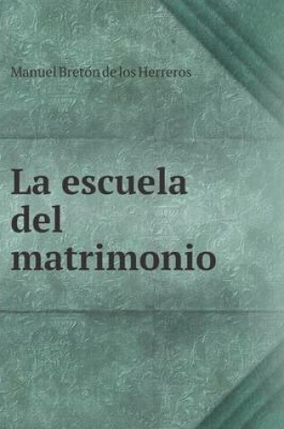 Cover of La escuela del matrimonio