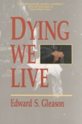 Cover of Dying We Live