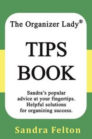 Cover of The Organizer Lady(r) Tips Book