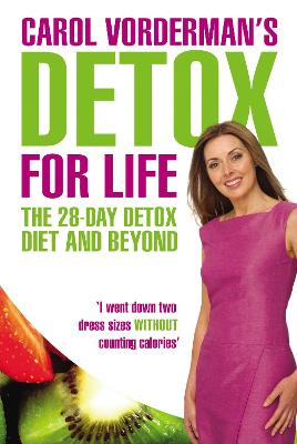 Book cover for Carol Vorderman's Detox for Life: The 28 Day Detox Diet and Beyond