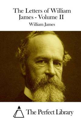 Book cover for The Letters of William James - Volume II