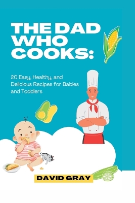 Book cover for The Dad Who Cooks