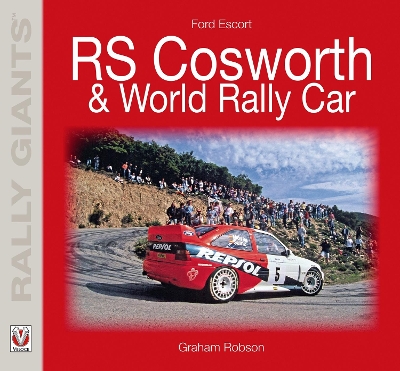 Cover of Ford Escort Rs Cosworth & World Rally Car