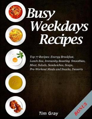 Book cover for Busy Weekdays Recipes